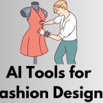 Best AI Tools for Fashion Design 2025