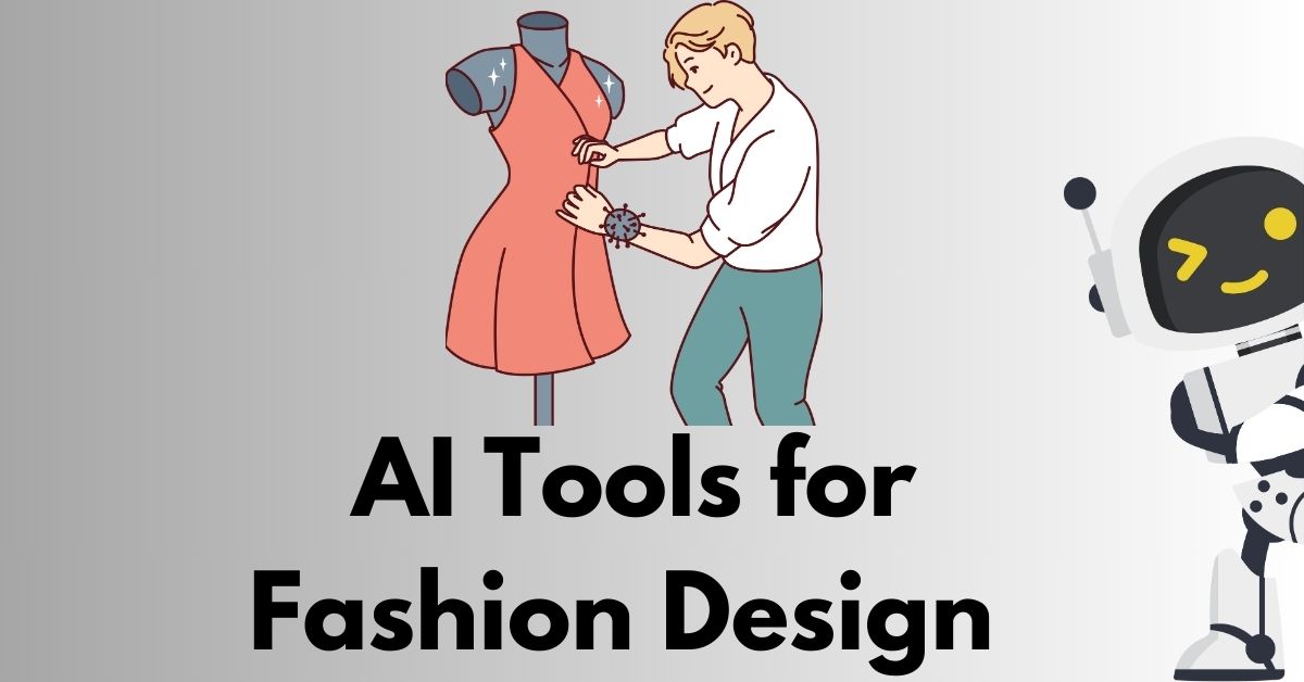 Best AI Tools for Fashion Design 2025