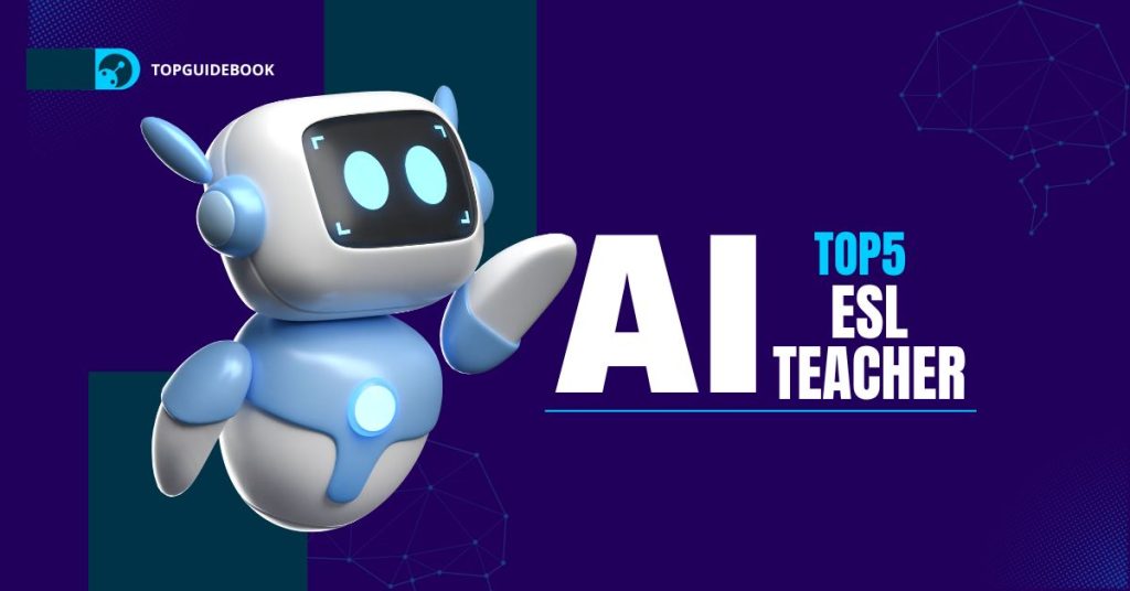 Top 5 AI Tools for ESL Teachers